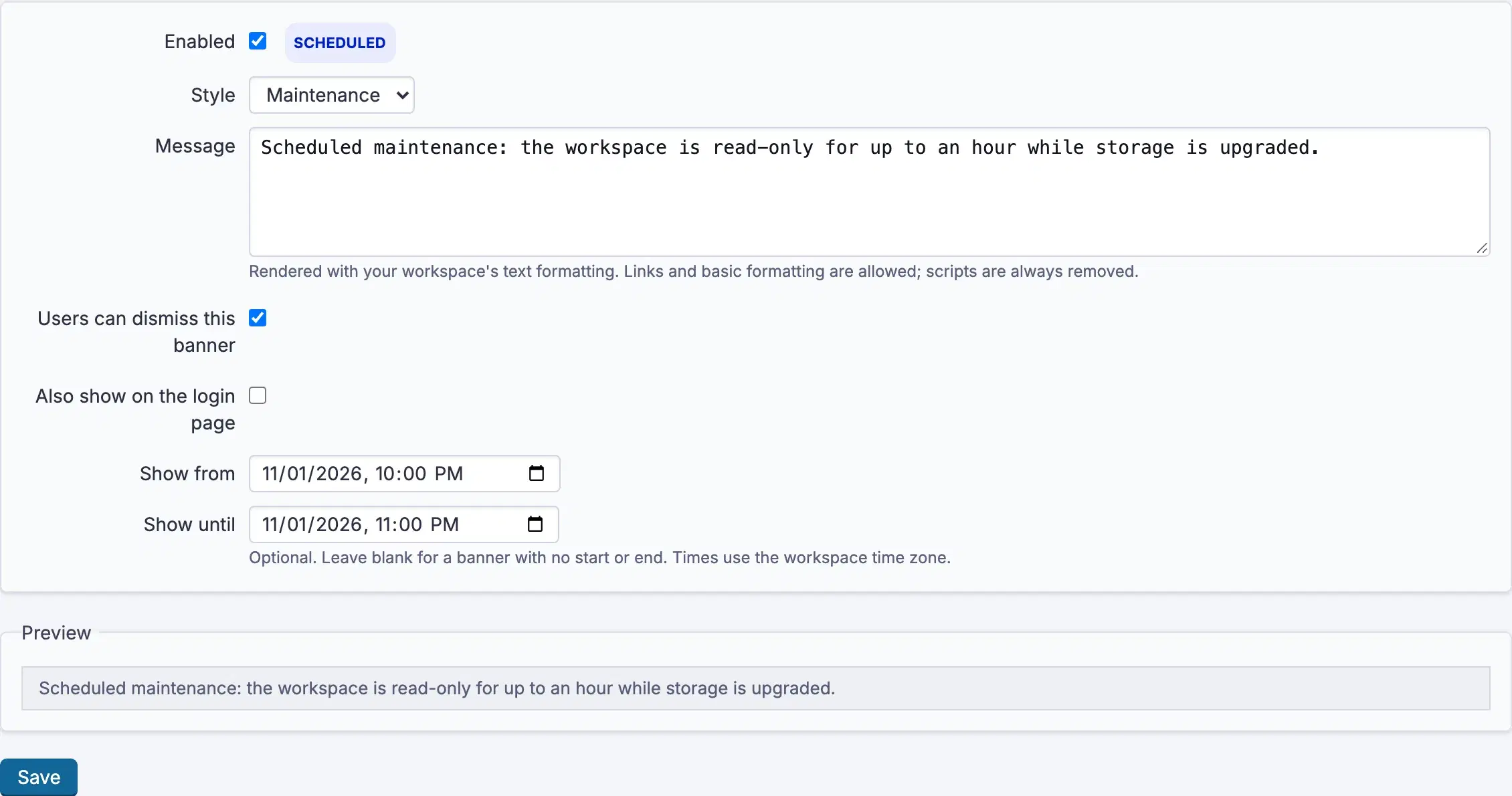 The workspace-wide notice, with its schedule